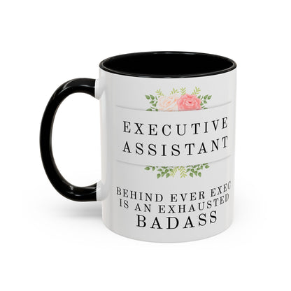 Executive Assistant Floral Coffee Mug – “Behind every exec is an exhausted badass.”