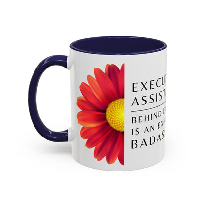 Executive Assistant Floral Coffee Mug – “Behind every exec is an exhausted badass.”