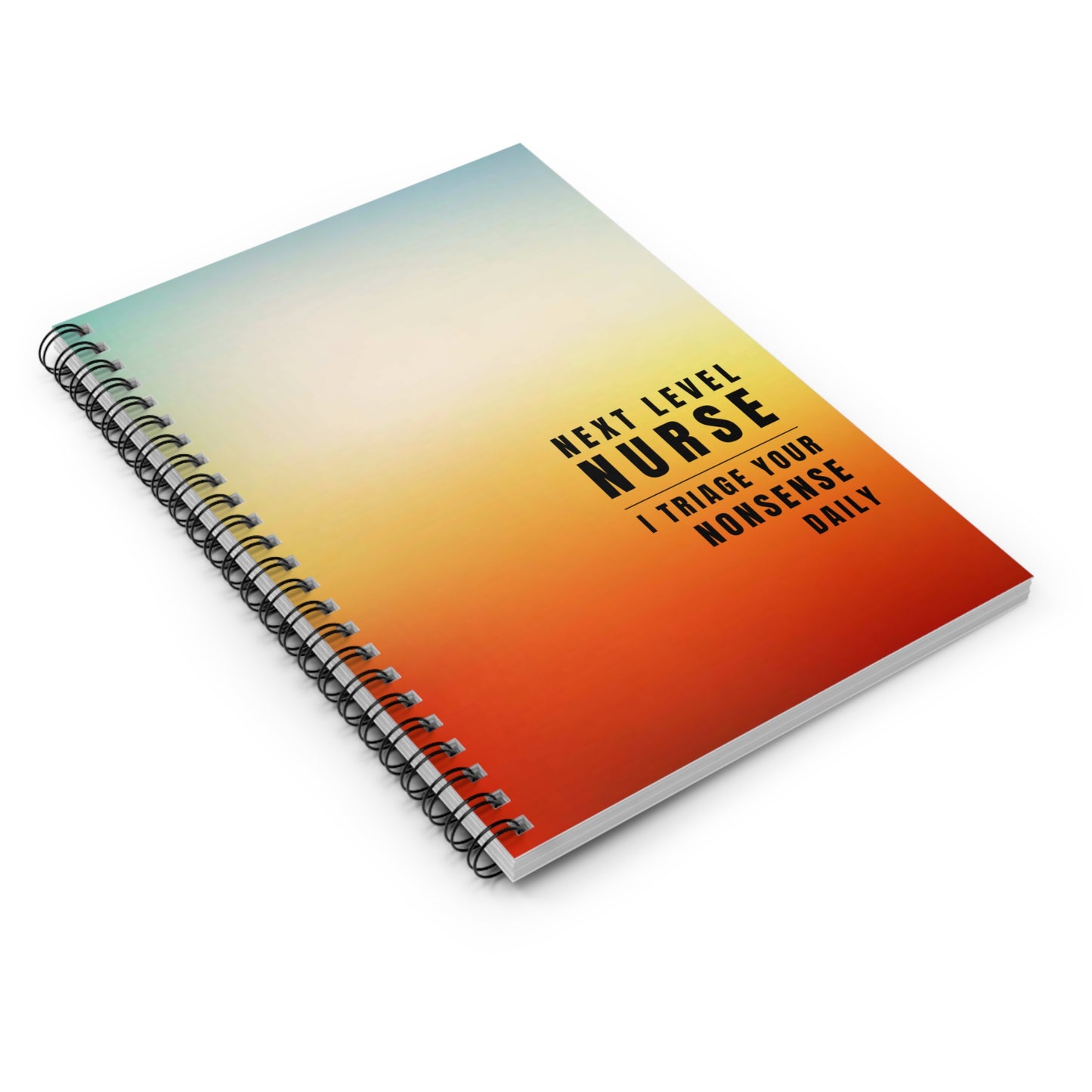 Nurse Gradient Notebook – "I Triage Your Nonsense Daily"