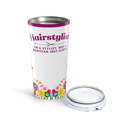 Hairstylist Tumbler 20 oz. – “I’m a Stylist, Not a Magician (But Close)”