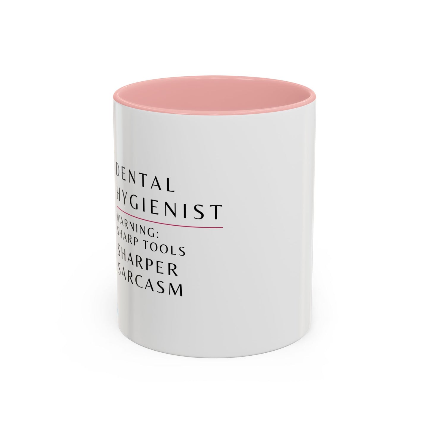 Dental Hygienist Floral Coffee Mug – "Warning: Sharp Tools, Sharper Sarcasm"