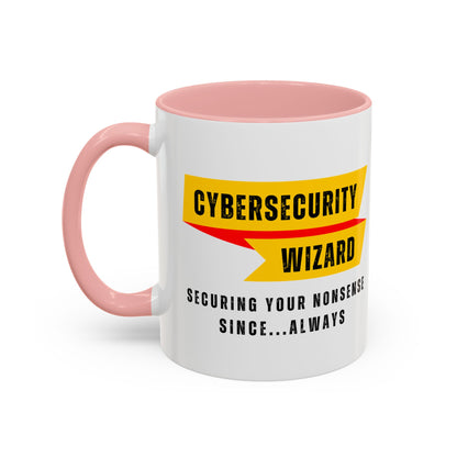 Cybersecurity Coffee Mug - "Securing Your Nonsense Since… Always"