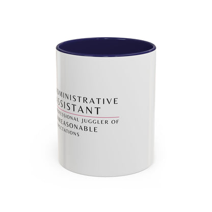 Administrative Assistant Floral Coffee Mug: "Professional Juggler of Unreasonable Expectations"