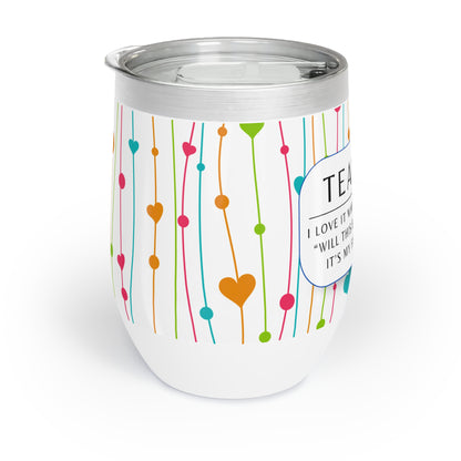 Wine Tumbler – “Teacher: ‘Will This Be on the Test?’”