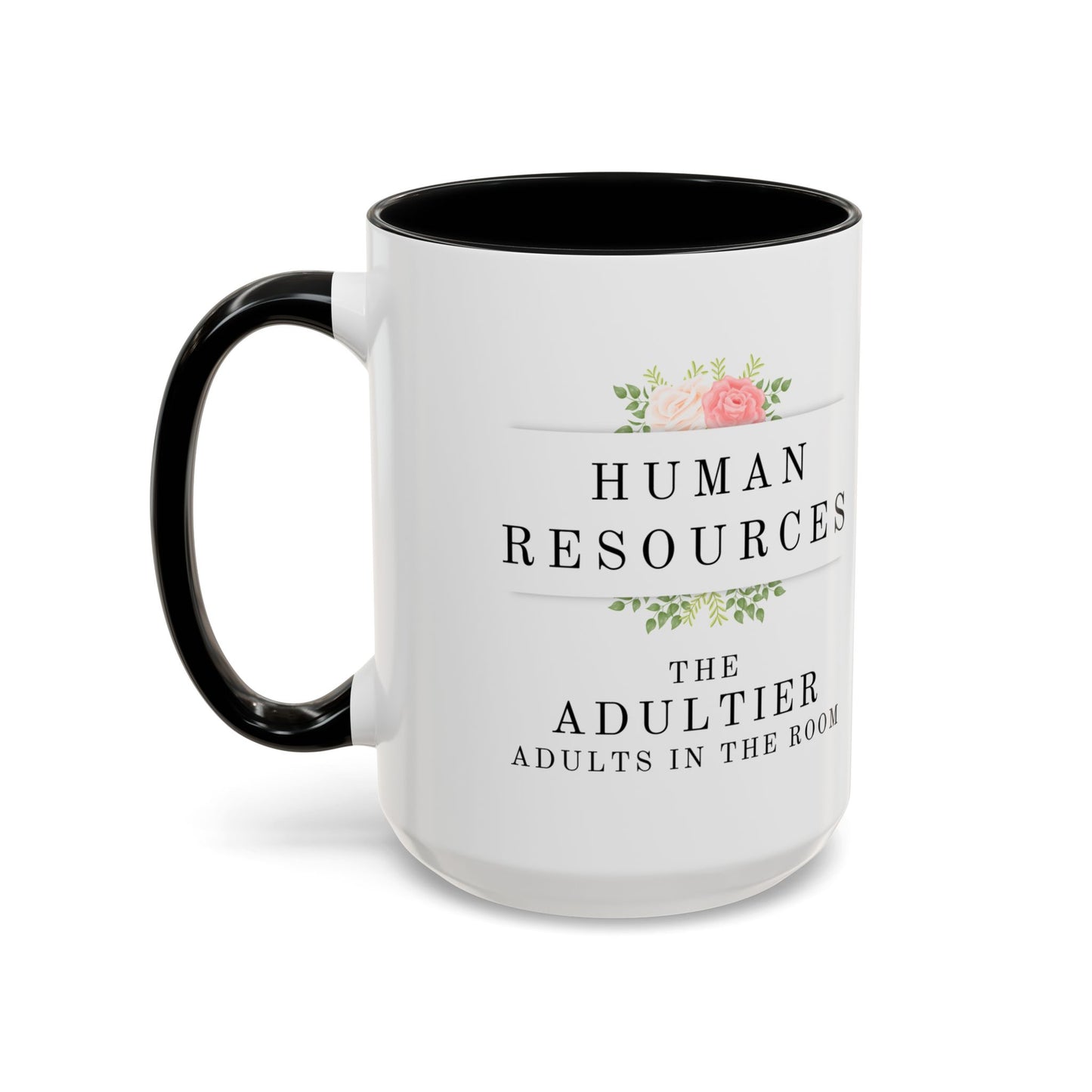Human Resources Floral Coffee Mug: "Because Common Sense Isn’t That Common"