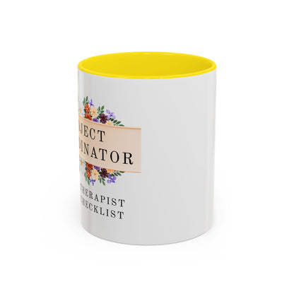 Project Coordinator Floral Coffee Mug – “Unpaid therapist with a checklist.”