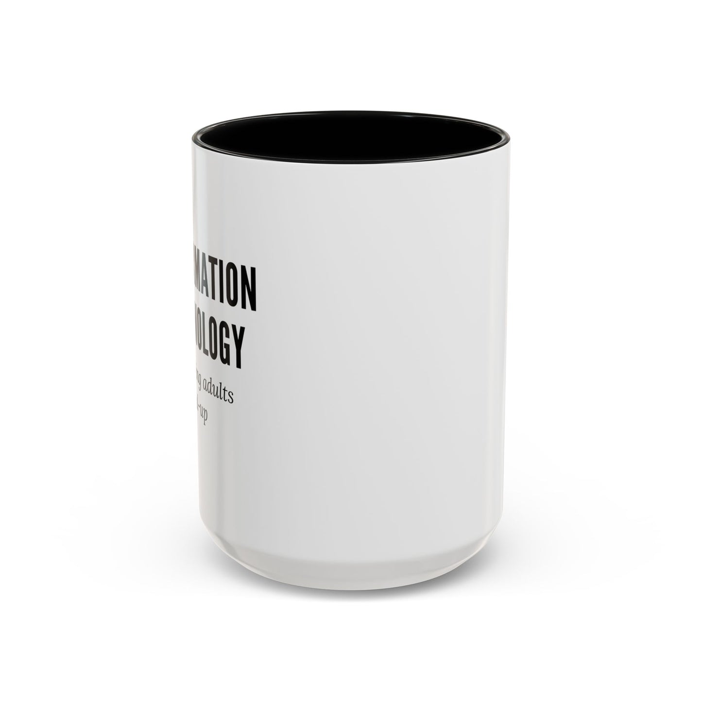 Information Technology Coffee Mug: "Babysitting Adults Since Dial-Up"