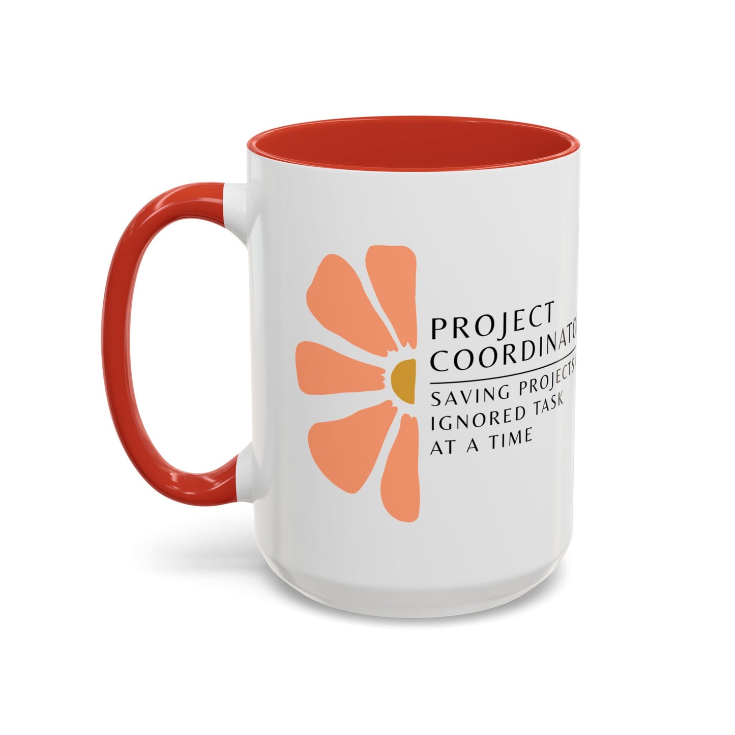 Project Coordinator Floral Mug – “Saving projects one ignored task at a time.”
