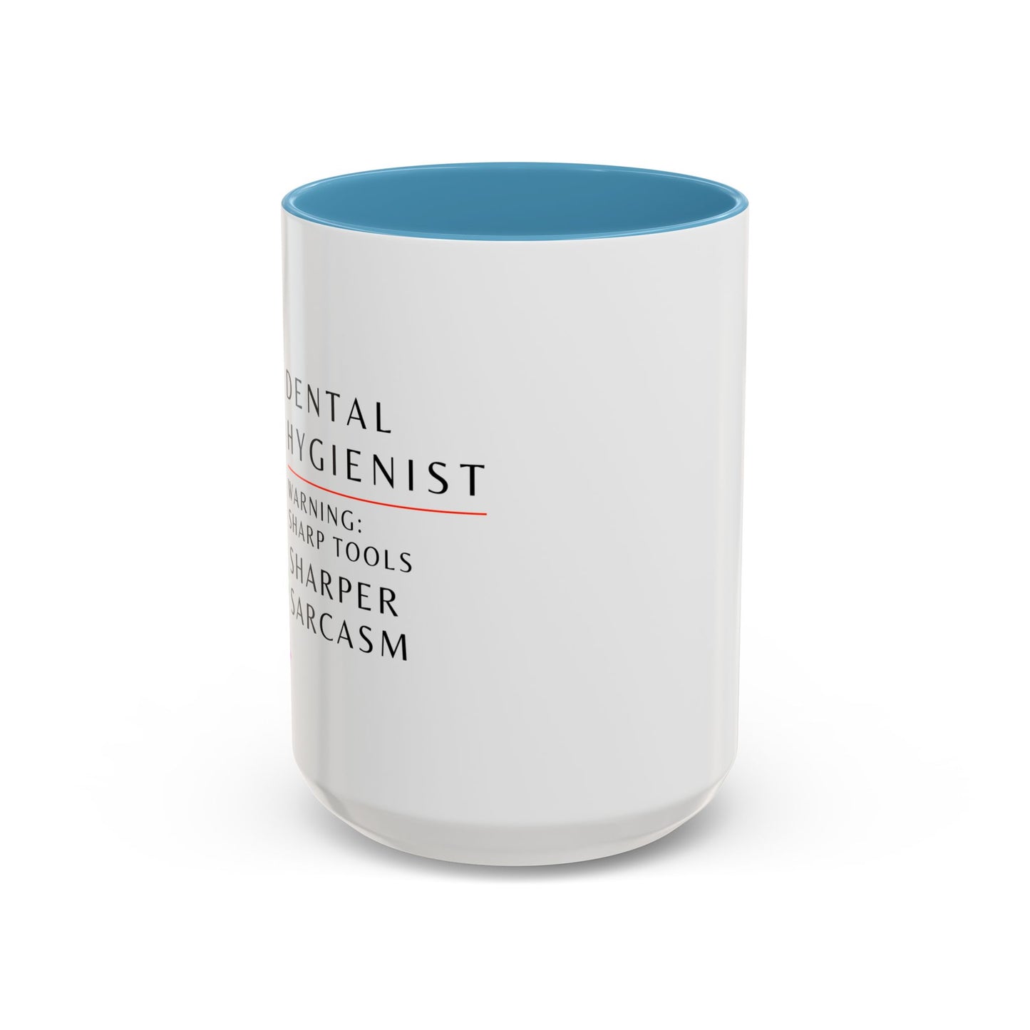 Dental Hygienist Floral Coffee Mug – "Warning: Sharp Tools, Sharper Sarcasm"