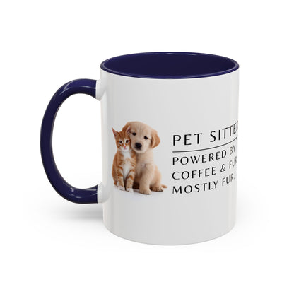 Pet Sitter Coffee Mug – “Powered by coffee and fur. Mostly fur.”