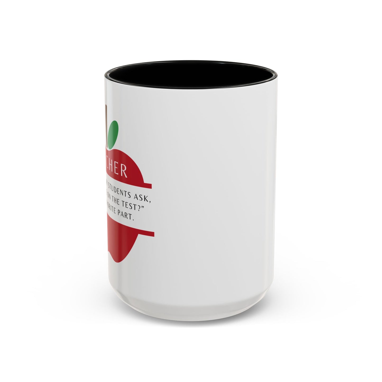 Teacher Coffee Mug – “Will this be on the test?”