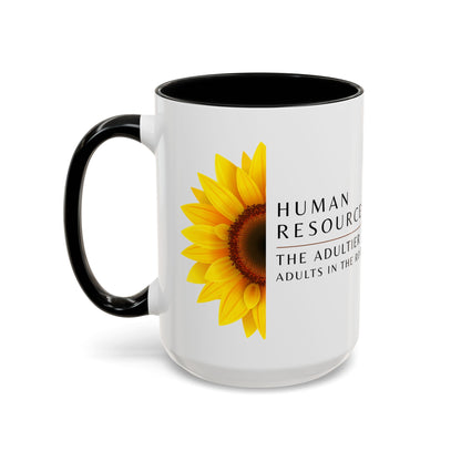 Human Resources Sunflower Coffee Mug: "Because Common Sense Isn’t That Common"