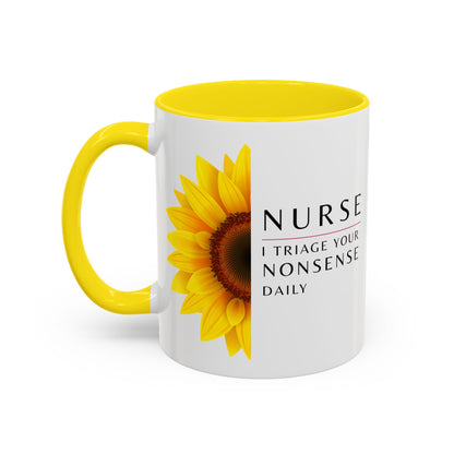 Nurse Sunflower Coffee Mug – "I Triage Your Nonsense Daily"