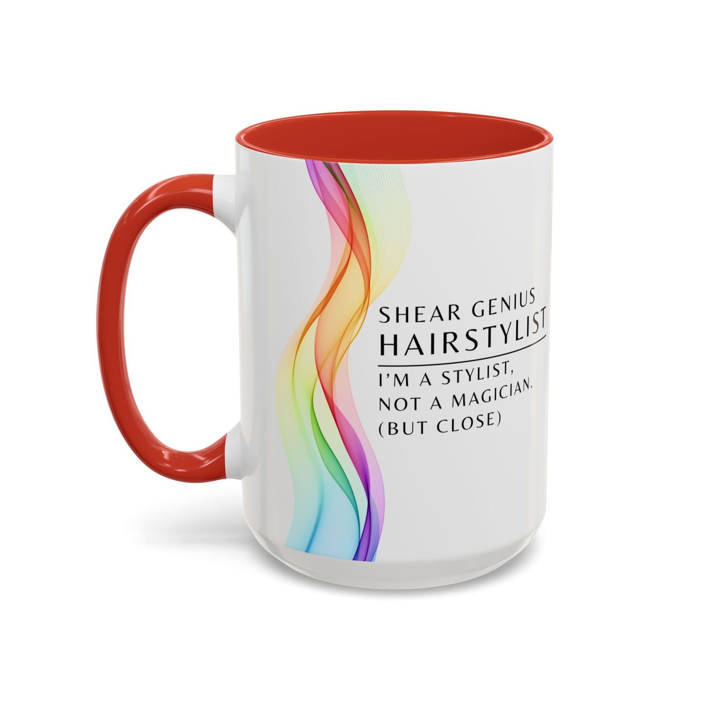 Hairstylist Coffee Mug – “I’m a Stylist, Not a Magician. (But Close.)”