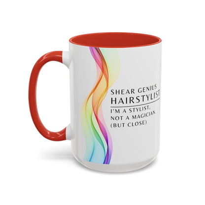 Hairstylist Coffee Mug – “I’m a Stylist, Not a Magician. (But Close.)”