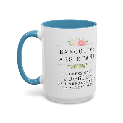 Executive Assistant Floral Coffee Mug – “Professional Juggler of Unreasonable Expectations” | 11oz & 15oz Ceramic Mug