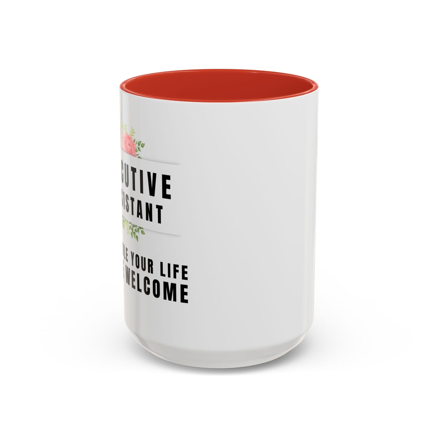 Executive Assistant Coffee Mug - "I schedule your life. You're welcome."