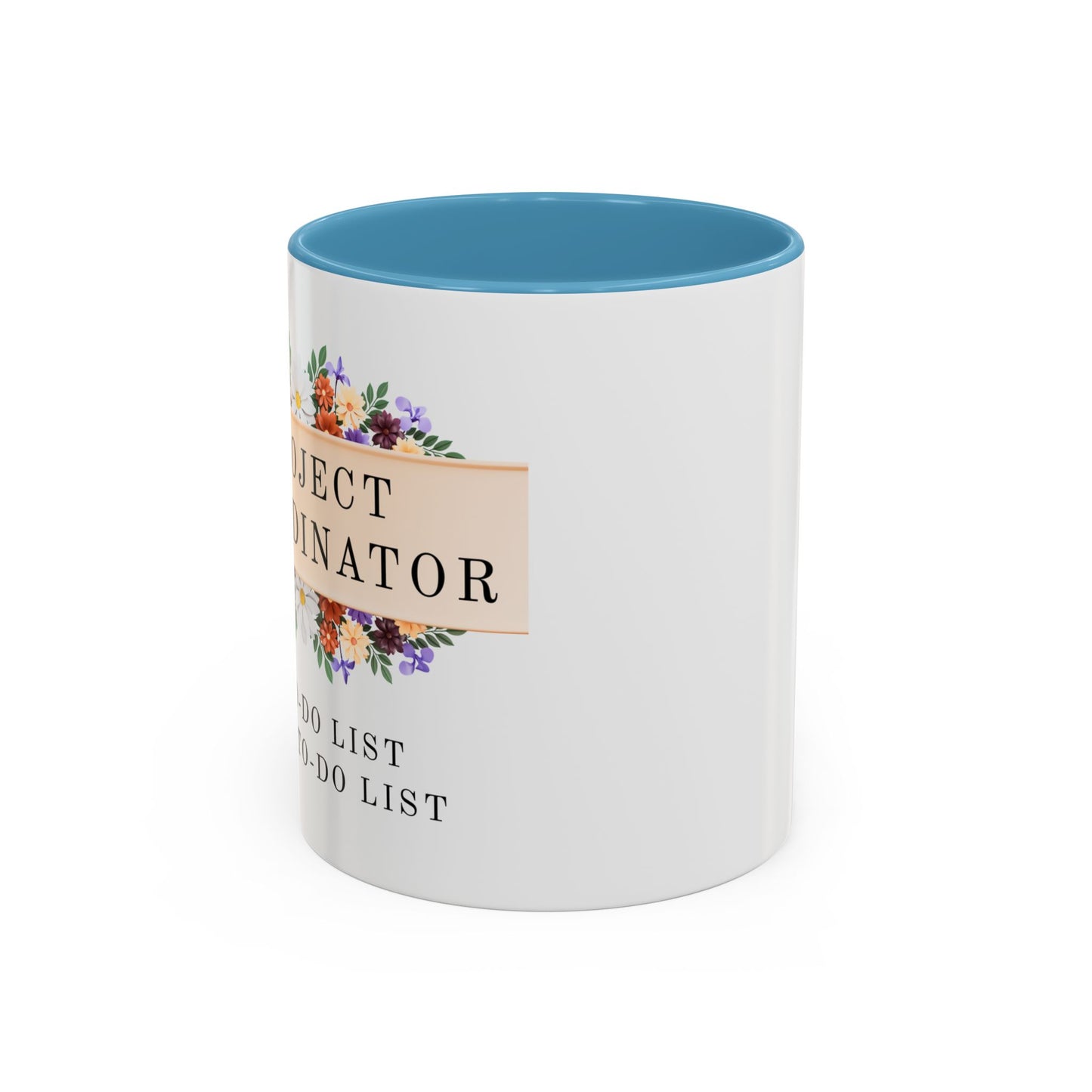 Project Coordinator Funny Floral Mug – “My to-do list has a to-do list.”