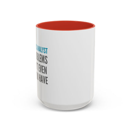Operations Analyst Coffee Mug – “I Fix Problems You Don’t Even Know You Have”