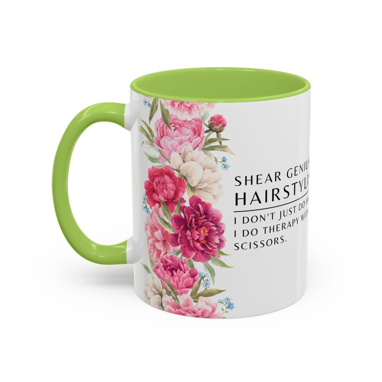 Hairstylist Coffee Mug – “I Don’t Just Do Hair, I Do Therapy with Scissors.”