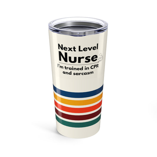 Nurse Tumbler 20 oz. – “I’m Trained in CPR and Sarcasm”