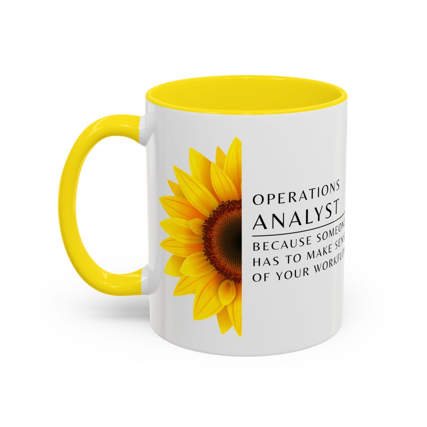 Operations Analyst Coffee Mug – “I Fix Problems You Don’t Even Know You Have”