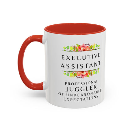 Executive Assistant Floral Coffee Mug – “Professional Juggler of Unreasonable Expectations” | 11oz & 15oz Ceramic Mug