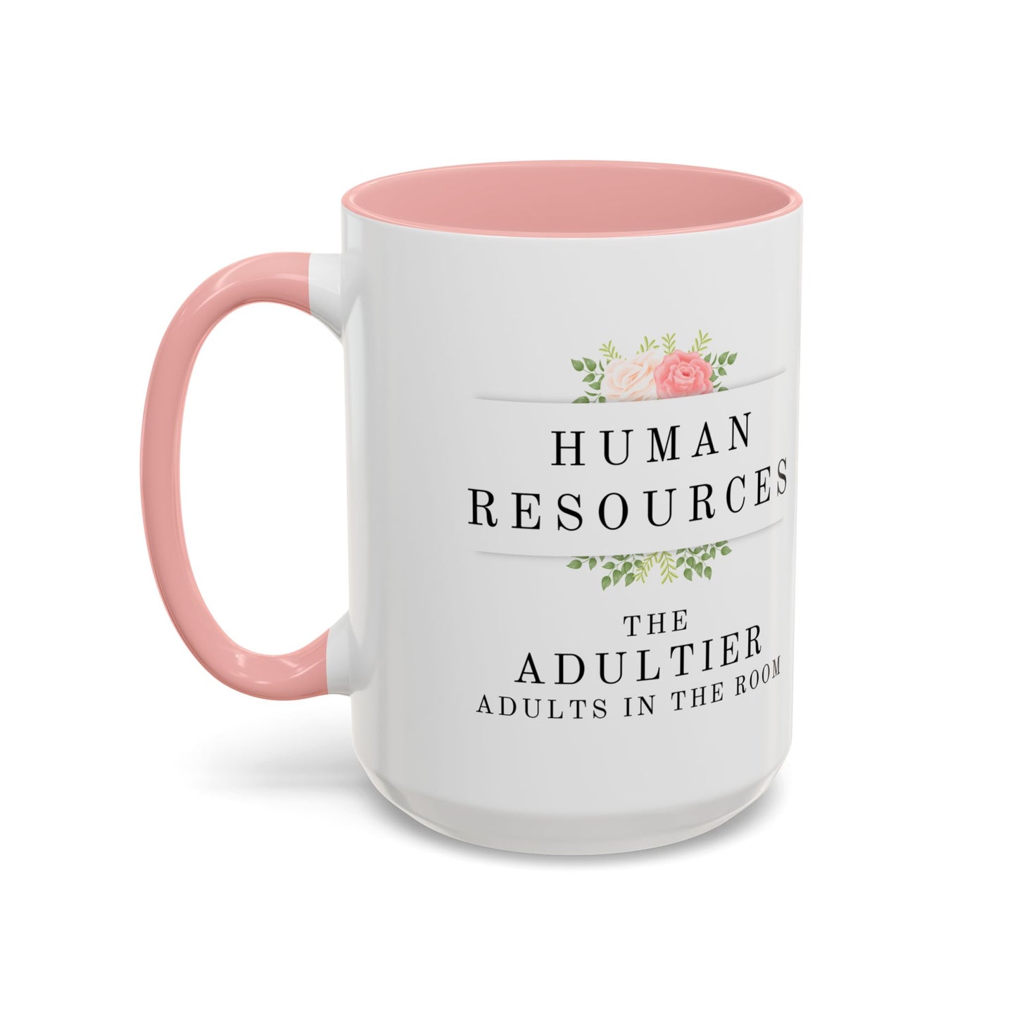 Human Resources Floral Coffee Mug: "Because Common Sense Isn’t That Common"