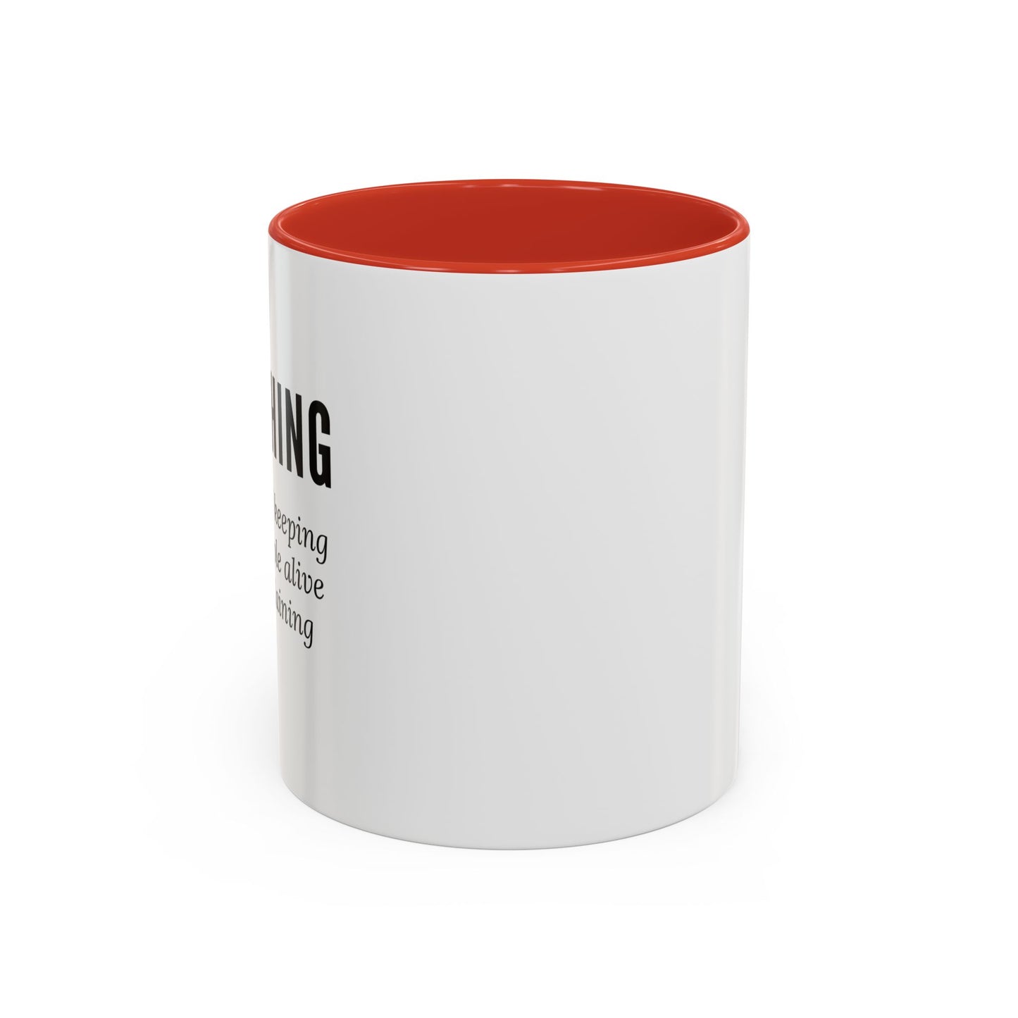 Teacher Coffee Mug – “The art of keeping small humans alive while explaining fractions”