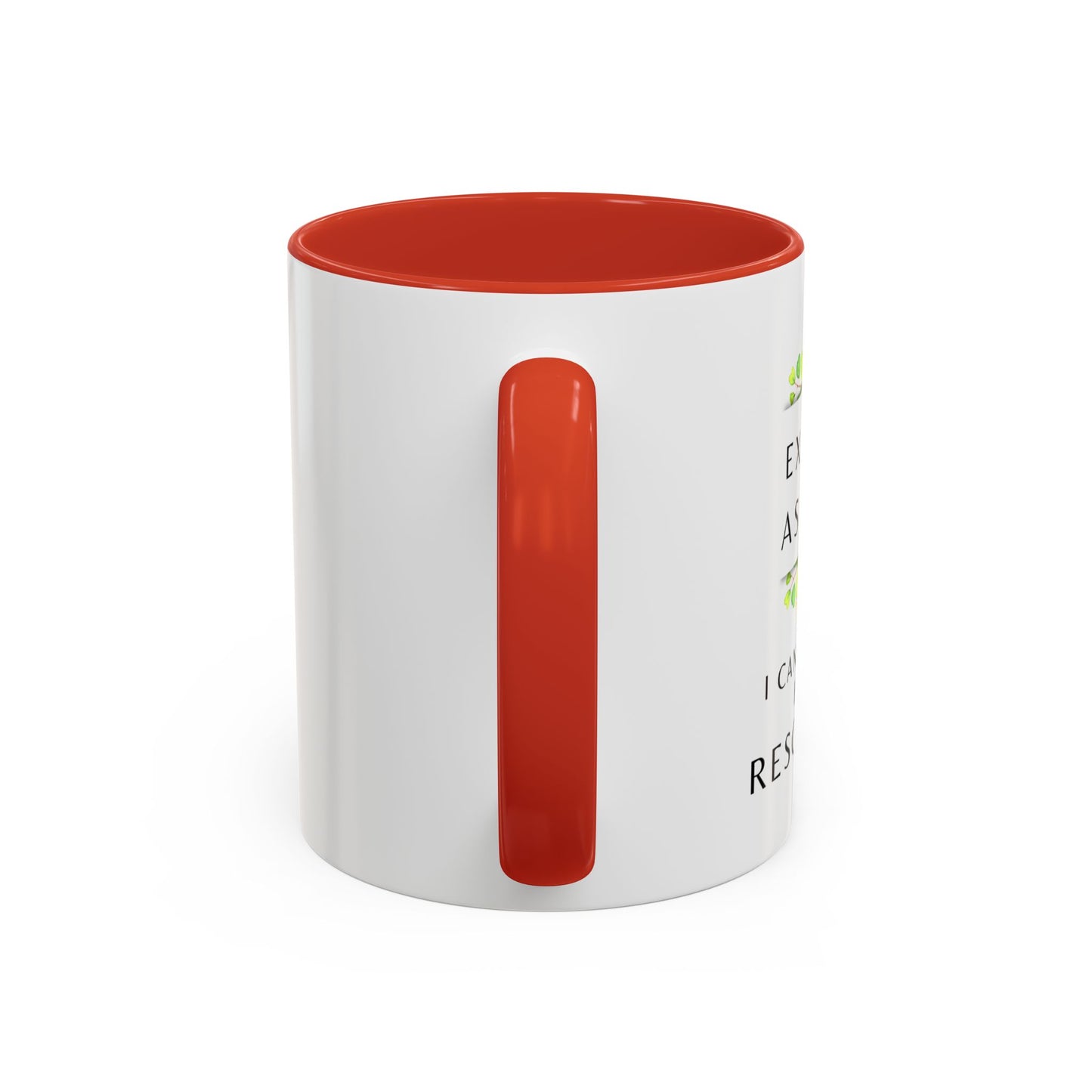 Executive Assistant Floral Coffee Mug - "I can't fix stupid, but I can reschedule it"