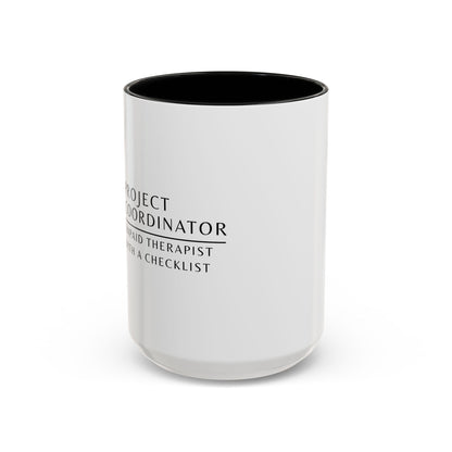 Project Coordinator Sunflower Coffee Mug – “Unpaid therapist with a checklist.”