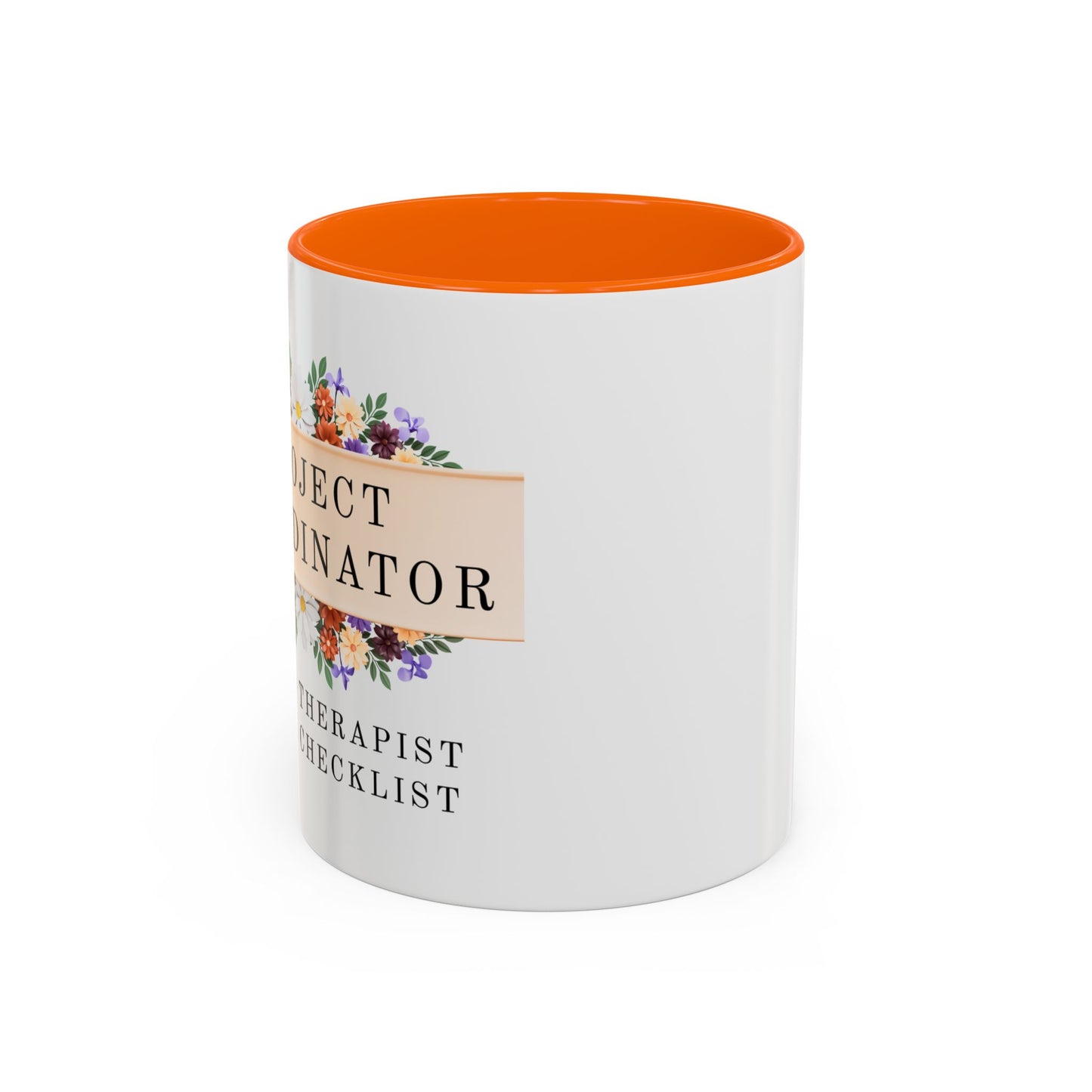 Project Coordinator Floral Coffee Mug – “Unpaid therapist with a checklist.”