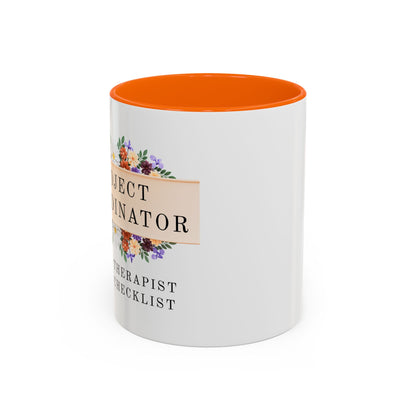 Project Coordinator Floral Coffee Mug – “Unpaid therapist with a checklist.”