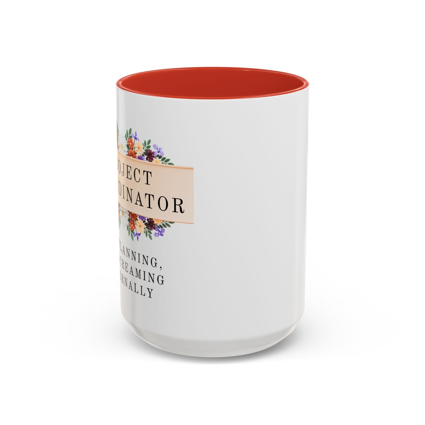 Project Coordinator Floral Coffee Mug – “90% planning, 10% screaming internally.”