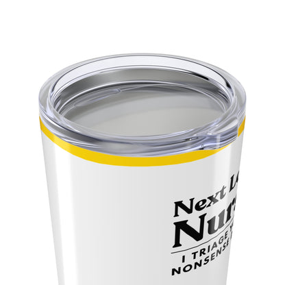 Nurse Tumbler 20 oz. – “I Triage Your Nonsense Daily.”