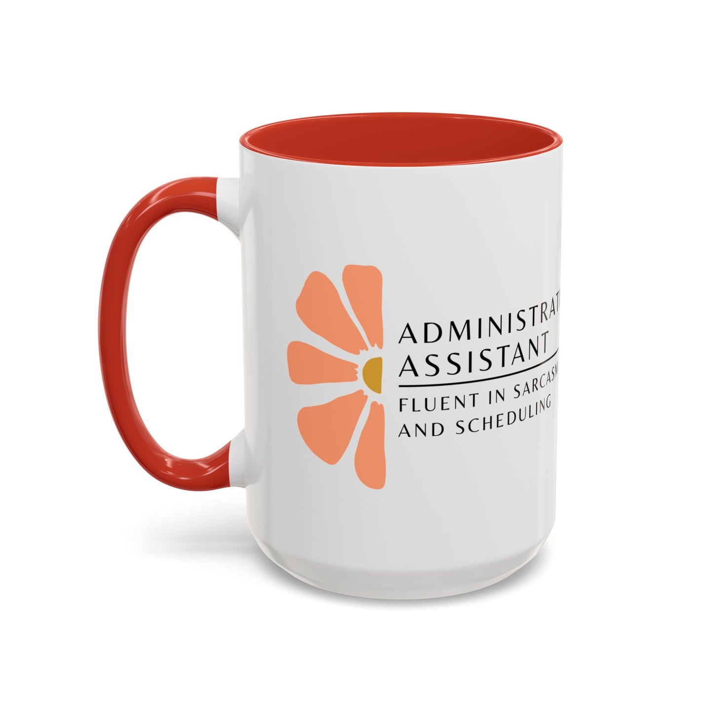 Administrative Assistant Floral Coffee Mug: "Fluent in Sarcasm and Scheduling"