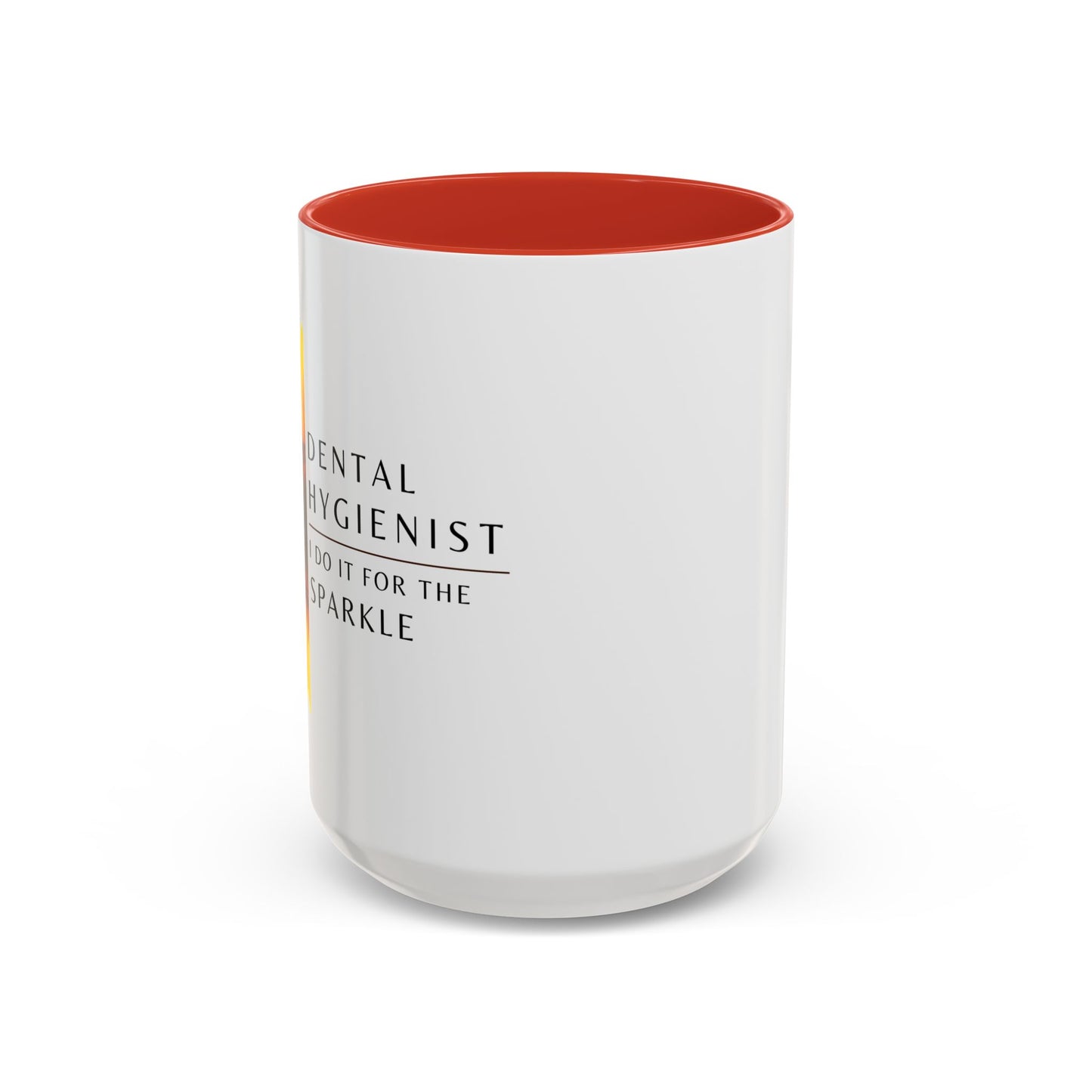 Dental Hygienist Sunflower Coffee Mug – "I Do It for the Sparkle"