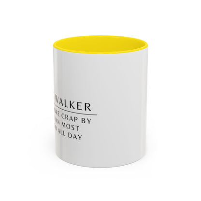 Dog Walker Coffee Mug – “I handle more crap before 9 a.m. than most people do all day.”