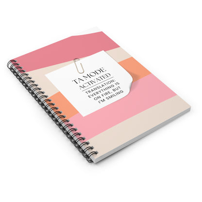 Teaching Assistant Spiral Notebook – “Everything is on fire, but I’m smiling.”