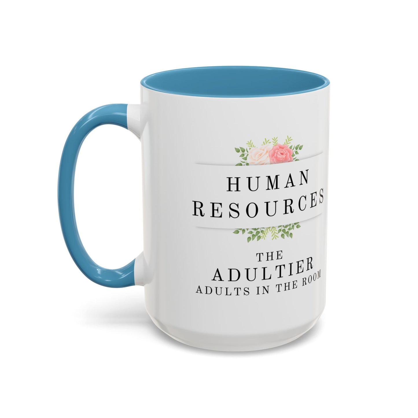 Human Resources Floral Coffee Mug: "Because Common Sense Isn’t That Common"