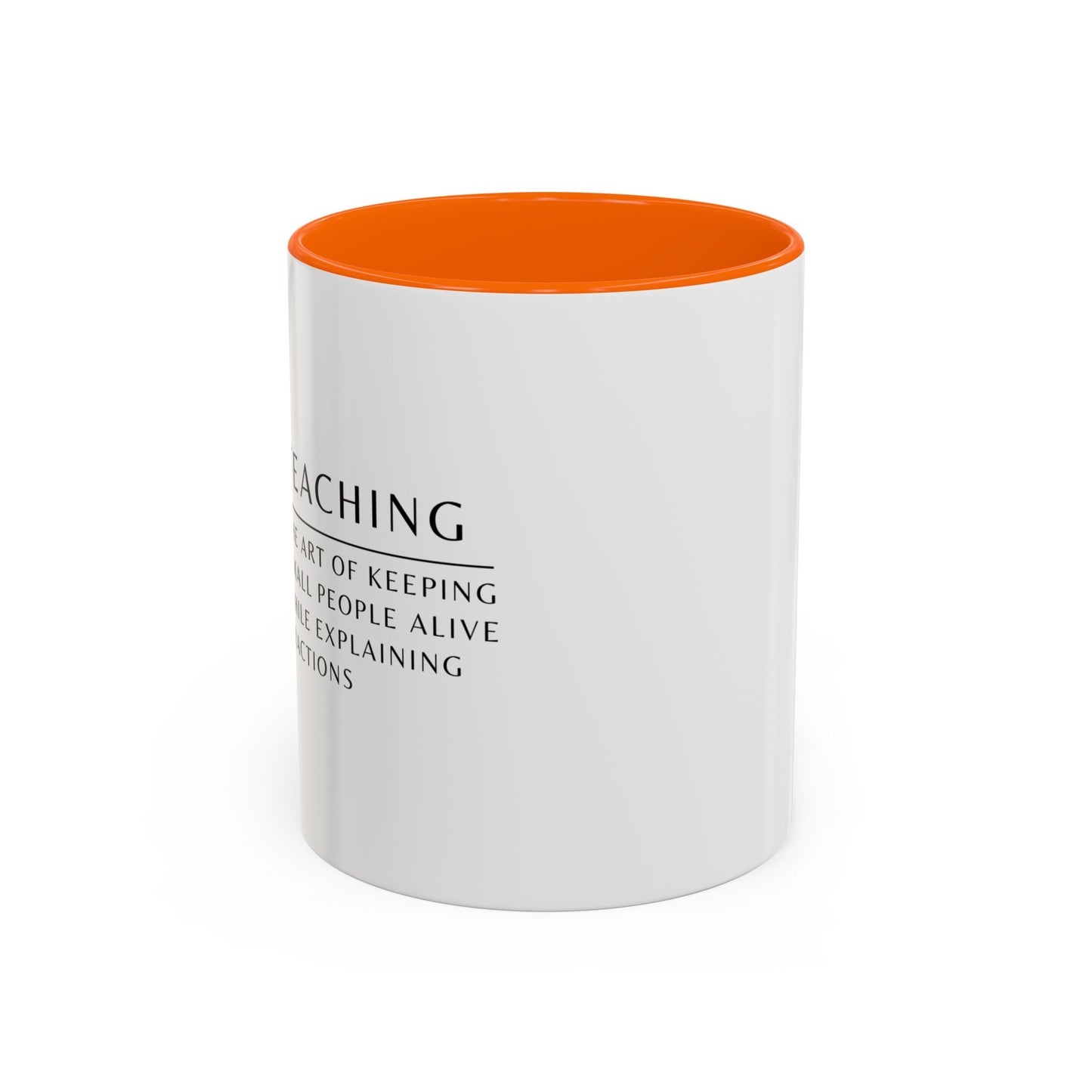 Teacher Coffee Mug – “The art of keeping small humans alive while explaining fractions”