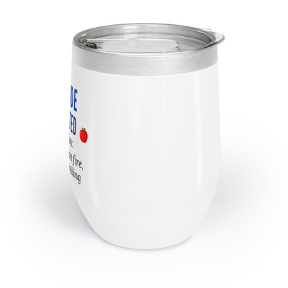 Wine Tumbler, “TA Mode: Everything Is on Fire, but I’m Still Smiling”