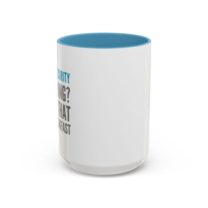 Cybersecurity Coffee Mug - "Phishing? I Eat That for Breakfast."