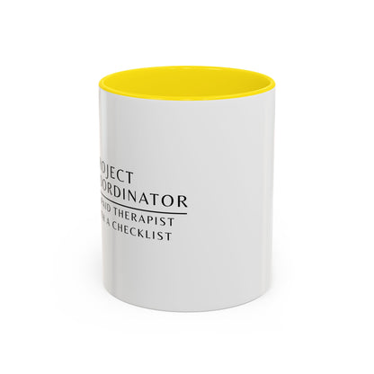 Project Coordinator Sunflower Coffee Mug – “Unpaid therapist with a checklist.”