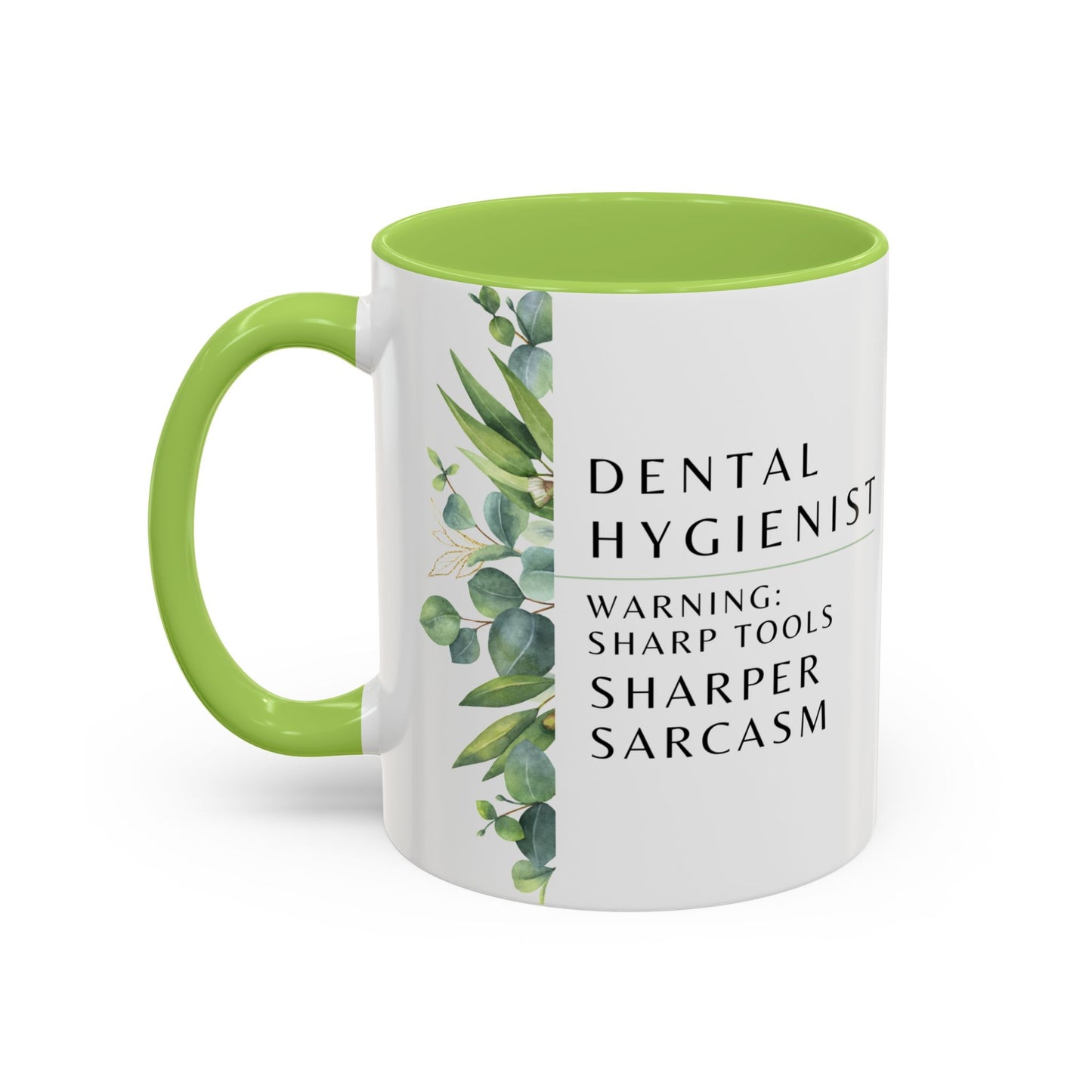 Dental Hygienist Coffee Mug – "Warning: Sharp Tools, Sharper Sarcasm"
