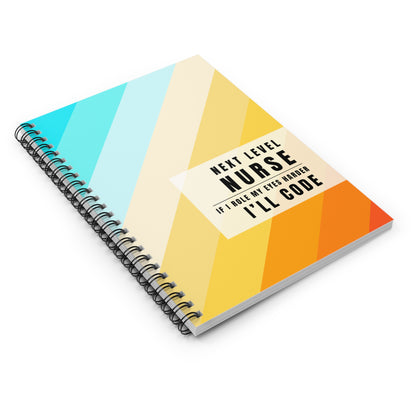 Nurse Stiped Notebook – "If I Roll My Eyes Any Harder, I’ll Code"