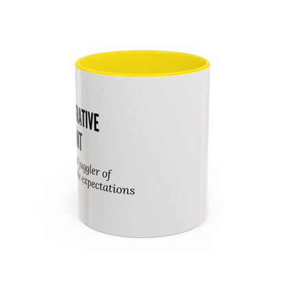 Administrative Assistant Coffee Mug: "Professional Juggler of Unreasonable Expectations"