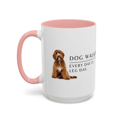 Dog Walker Coffee Mug – “Every day is leg day.”
