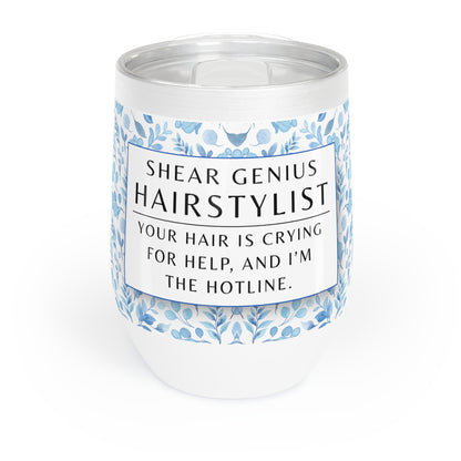 Wine Tumbler – “Hairstylist: Your Hair Is Crying for Help, and I’m the Hotline”