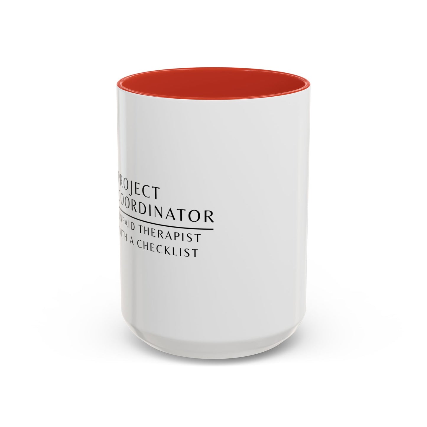 Project Coordinator Sunflower Coffee Mug – “Unpaid therapist with a checklist.”